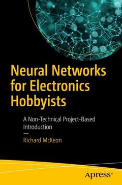 Couverture de l’ouvrage Neural Networks for Electronics Hobbyists