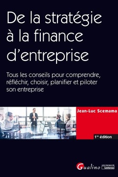 Couverture de l’ouvrage De la stratégie à la finance d'entreprise