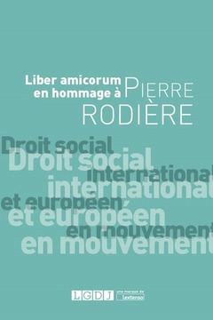 Couverture de l’ouvrage Droit social international et européen en mouvement