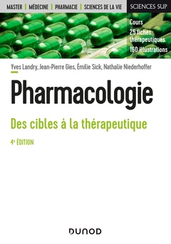 Couverture de l’ouvrage Pharmacologie - 4e éd. - Des cibles à la thérapeutique