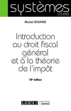 Couverture de l’ouvrage Introduction au droit fiscal général et à la théorie de l'impôt