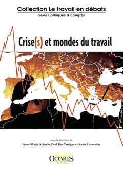 Couverture de l’ouvrage Crise(s) et mondes du travail