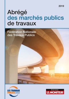 Cover of the book Abrégé des marchés publics de travaux - 2e éd
