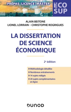 Couverture de l’ouvrage La dissertation de science économique - 2e éd.