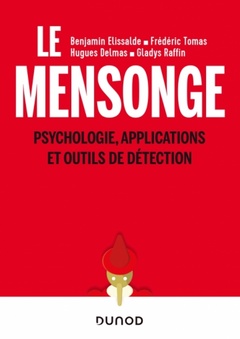 Cover of the book Le mensonge - Psychologie, applications et outils de détection
