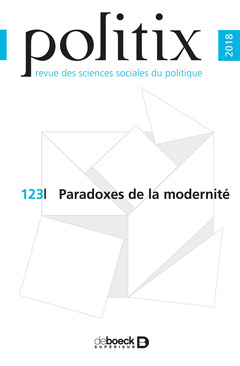 Couverture de l’ouvrage Politix 2018/3 - 123 - Paradoxes de la modernité