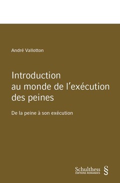 Cover of the book Introduction au monde de l'exécution des peines