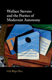 Couverture de l’ouvrage Wallace Stevens and the Poetics of Modernist Autonomy