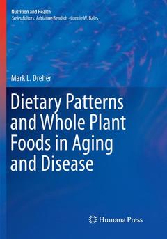 Couverture de l’ouvrage Dietary Patterns and Whole Plant Foods in Aging and Disease