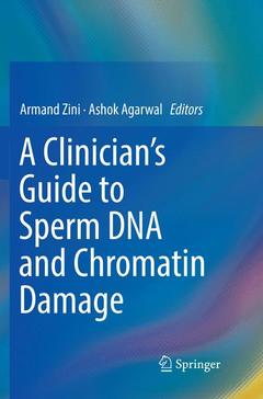 Couverture de l’ouvrage A Clinician's Guide to Sperm DNA and Chromatin Damage