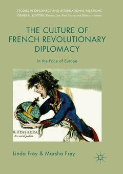 Couverture de l’ouvrage The Culture of French Revolutionary Diplomacy