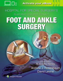 Couverture de l’ouvrage Hospital for Special Surgery's Illustrated Tips and Tricks in Foot and Ankle Surgery