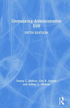 Cover of the book Unmasking Administrative Evil