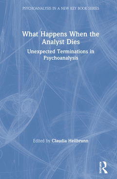 Cover of the book What Happens When the Analyst Dies