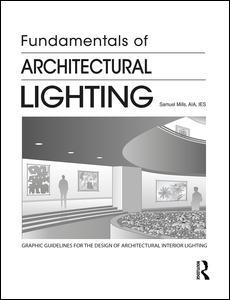 Couverture de l’ouvrage Fundamentals of Architectural Lighting