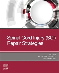 Couverture de l’ouvrage Spinal Cord Injury (SCI) Repair Strategies