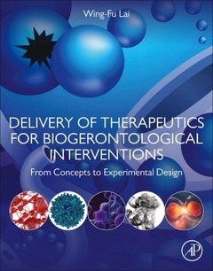 Couverture de l’ouvrage Delivery of Therapeutics for Biogerontological Interventions