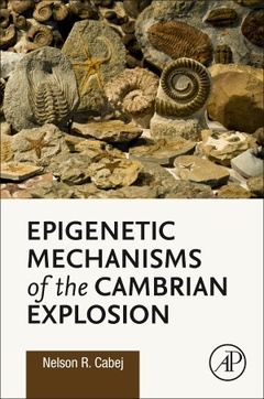 Couverture de l’ouvrage Epigenetic Mechanisms of the Cambrian Explosion