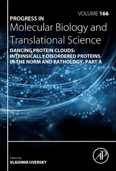 Couverture de l’ouvrage Dancing protein clouds: Intrinsically disordered proteins in health and disease, Part A