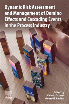 Couverture de l’ouvrage Dynamic Risk Assessment and Management of Domino Effects and Cascading Events in the Process Industry
