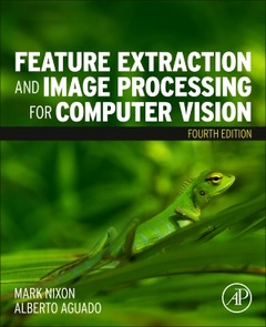 Couverture de l’ouvrage Feature Extraction and Image Processing for Computer Vision