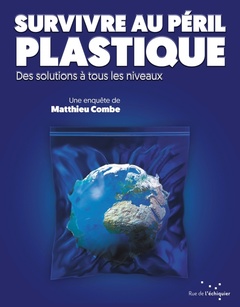 Cover of the book Survivre au péril plastique