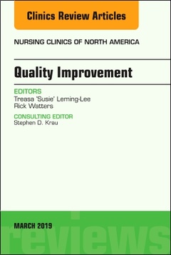 Couverture de l’ouvrage Quality Improvement, An Issue of Nursing Clinics