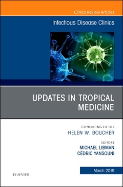 Couverture de l’ouvrage Updates in Tropical Medicine, An Issue of Infectious Disease Clinics of North America