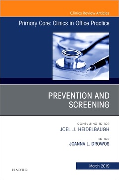 Couverture de l’ouvrage Prevention and Screening, An Issue of Primary Care: Clinics in Office Practice
