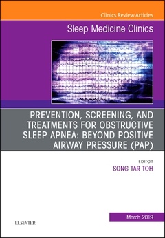 Couverture de l’ouvrage Prevention, Screening and Treatments for Obstructive Sleep Apnea: Beyond PAP, An Issue of Sleep Medicine Clinics