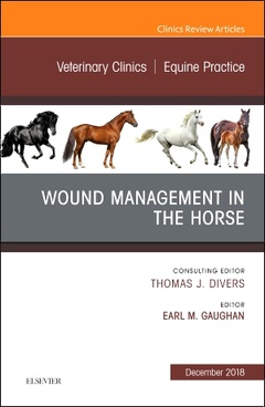 Couverture de l’ouvrage Wound Management in the Horse, An Issue of Veterinary Clinics of North America: Equine Practice