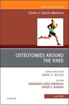 Couverture de l’ouvrage Osteotomies Around the Knee, An Issue of Clinics in Sports Medicine
