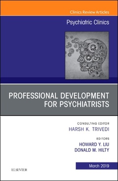 Couverture de l’ouvrage Professional Development for Psychiatrists, An Issue of Psychiatric Clinics of North America