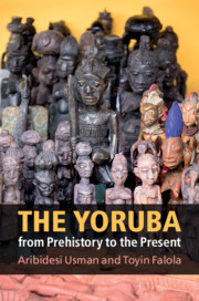 Couverture de l’ouvrage The Yoruba from Prehistory to the Present