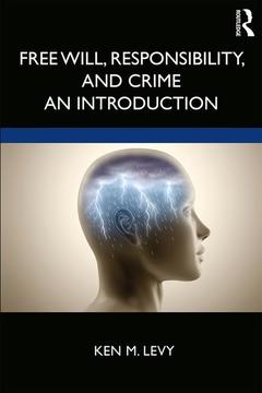 Cover of the book Free Will, Responsibility, and Crime