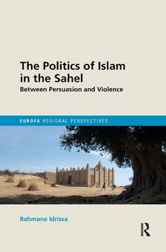 Couverture de l’ouvrage The Politics of Islam in the Sahel