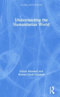 Couverture de l’ouvrage Understanding the Humanitarian World