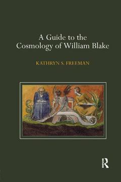 Couverture de l’ouvrage A Guide to the Cosmology of William Blake