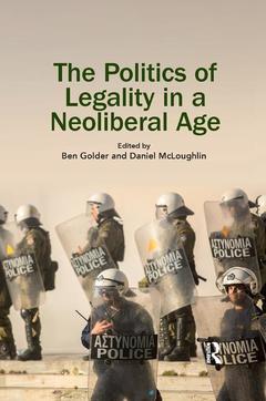 Couverture de l’ouvrage The Politics of Legality in a Neoliberal Age