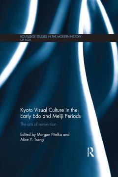 Couverture de l’ouvrage Kyoto Visual Culture in the Early Edo and Meiji Periods