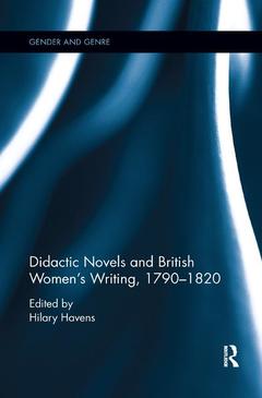 Couverture de l’ouvrage Didactic Novels and British Women's Writing, 1790-1820