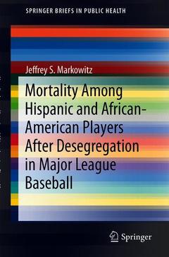 Cover of the book Mortality Among Hispanic and African-American Players After Desegregation in Major League Baseball
