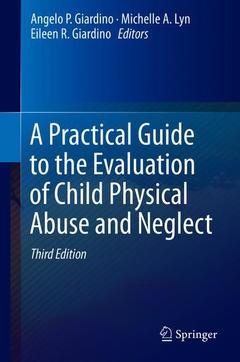 Cover of the book A Practical Guide to the Evaluation of Child Physical Abuse and Neglect