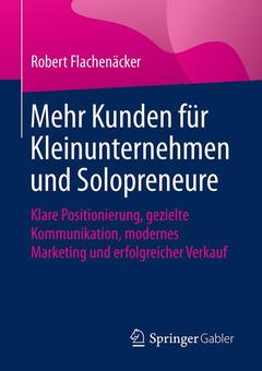 Couverture de l’ouvrage Mehr Kunden für Kleinunternehmen und Solopreneure