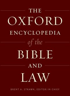 Cover of the book The Oxford Encyclopedia of the Bible and Law