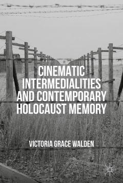 Cover of the book Cinematic Intermedialities and Contemporary Holocaust Memory