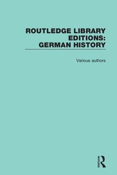 Couverture de l’ouvrage Routledge Library Editions: German History