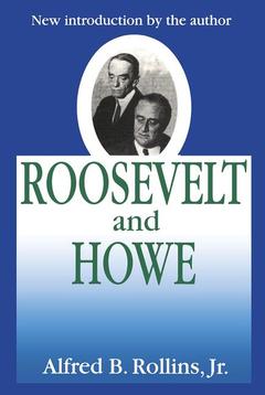 Couverture de l’ouvrage Roosevelt and Howe