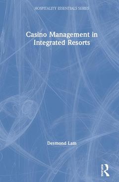 Couverture de l’ouvrage Casino Management in Integrated Resorts