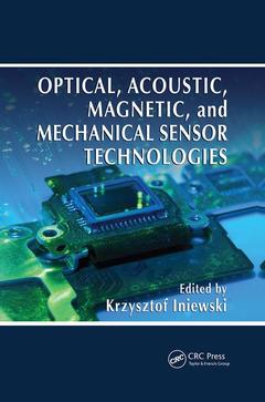 Couverture de l’ouvrage Optical, Acoustic, Magnetic, and Mechanical Sensor Technologies
